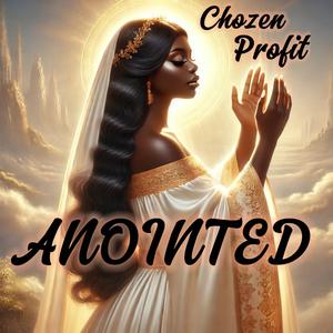 Anointed (Explicit)
