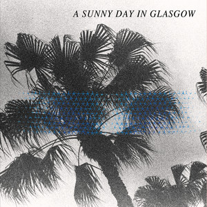 A Sunny Day In Glasgow - Double Dutch