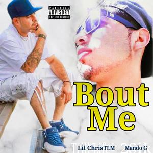 BOUT ME(feat. Mando G) (Explicit)