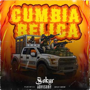 Cumbia Belica (Explicit)