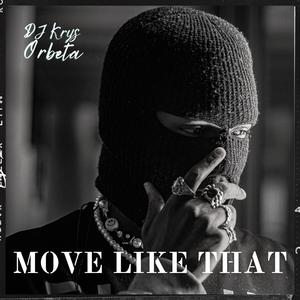 Move Like That
