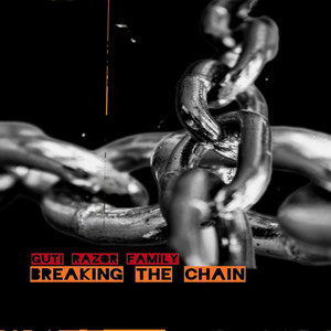 Breaking the Chain (Explicit)