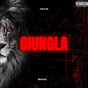 GIUNGLA (feat. Saul & MST Prod) (Explicit)