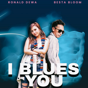 I Blues You