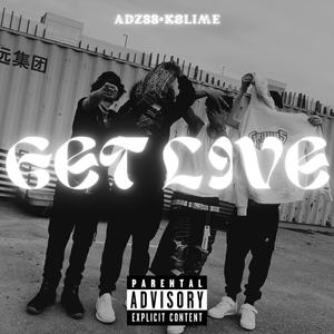 Get Live (feat. Kslime) [Live] [Explicit]