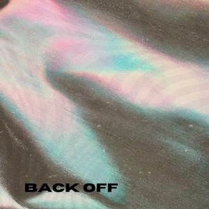Back Off (Explicit)