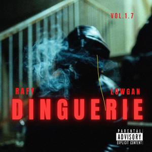 Dinguerie (feat. Lowgan) (Explicit)