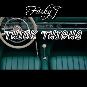Thick Thighs (Explicit)