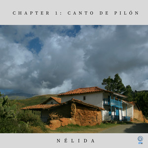 Chapter 1: Canto de Pilón (feat. La Parsifónica, Mariajosé León & Aurora Pinazzo)