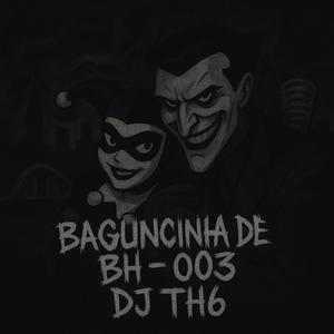 Bagunçinha De Bh - 003