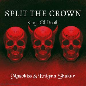 Split The Crown (Explicit)