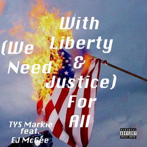 We Need Justice (feat. EJ McGee) (Explicit)