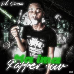 Ma Ima Rapper Now (Explicit)