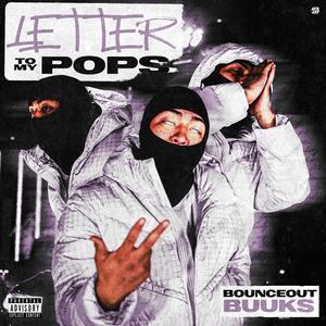 Letter to my Pops (Explicit)