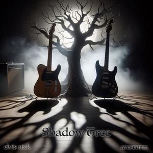 Shadow Tree (feat. Elvis Nick)