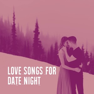 Love Songs for Date Night