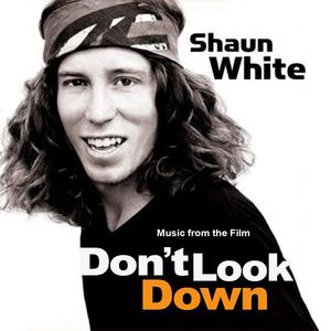 Shaun White: Don't Look Down (Music from the Film)