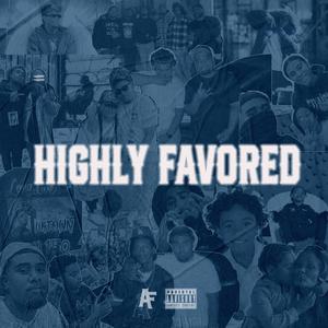 Highly Favored (Explicit)