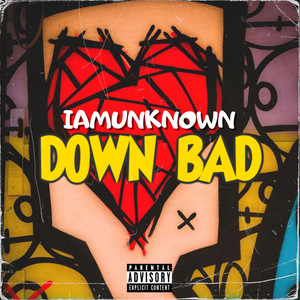 DOWN BAD (Explicit)