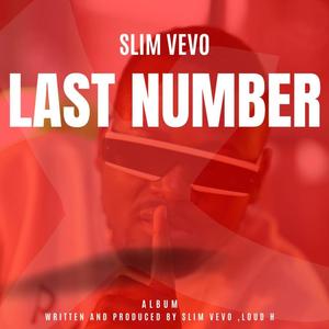 Last Number (feat. Loud H)