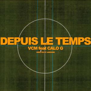 Depuis le temps (feat. Calo g) [Explicit]