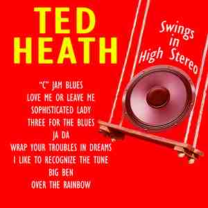 Ted Heath Swings in High Stereo