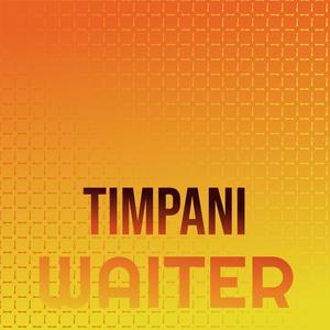 Timpani Waiter