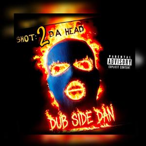 Shot 2 da Head (Explicit)