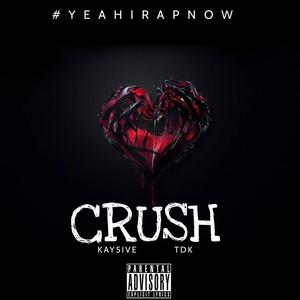 Crush (feat. TDK Trey) (Explicit)