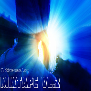 Mixtape vl.2 (Ty dobrze wiesz..) [Explicit]