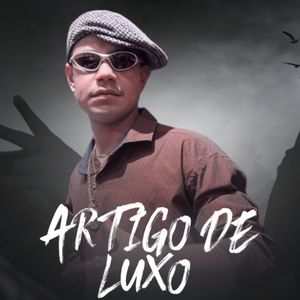 Artigo de Luxo (Explicit)