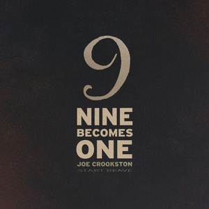 Nine Becomes One Chapter 9 (Start Brave)