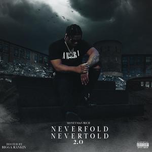 Never Fold Never Told 2.0 (Explicit)