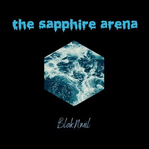 The Sapphire Arena (Explicit)