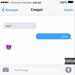 Creepin' (feat. Point-Blank) [Explicit]