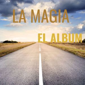 La Magia (Explicit)