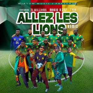 Allez les lions (feat. Ti williams, Magic B & 7ven) [remix]