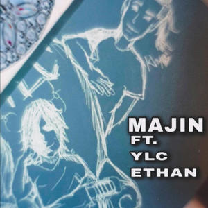 Majin (feat. YLC Ethan) [Explicit]