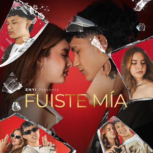 Fuiste Mía (Explicit)