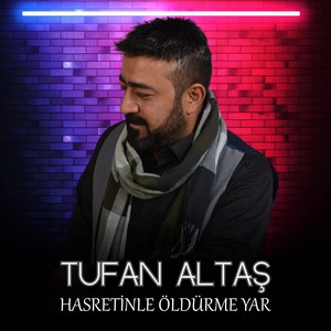 HASRETİNLE ÖLDÜRME YAR