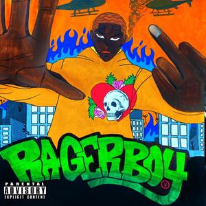 Rager Boy (Explicit)