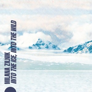 Into the Ice, into the Wild