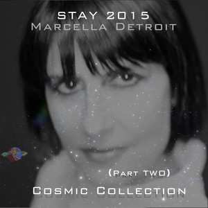 Stay (2015 Cosmic Collection) , Pt. 2