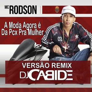 A Moda Agora É da Pcx pra Mulher (Remix)