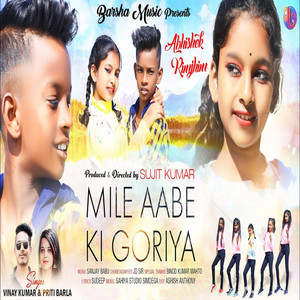 Mile Aabe Ki Goriya