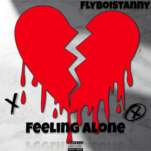 Feeling Alone (Explicit)