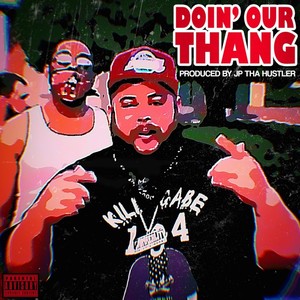 Doin' Our Thang (Explicit)