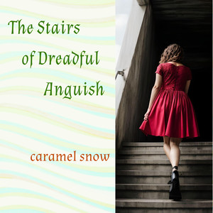 The Stairs of Dreadful Anguish