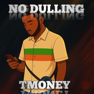 NO DULLING