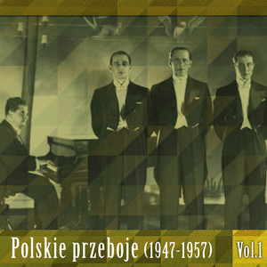 Polskie przeboje (1947-1957) , Vol.1